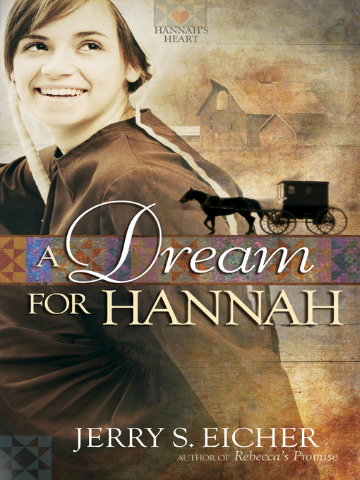 Title details for A Dream for Hannah by Jerry S. Eicher - Available